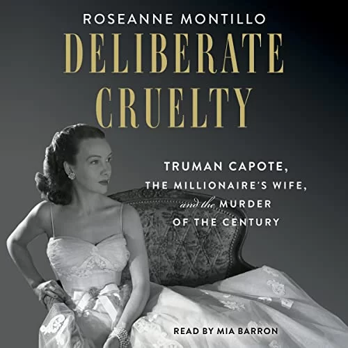 Deliberate Cruelty By Roseanne Montillo Deliberate Cruelty By Roseanne Montillo