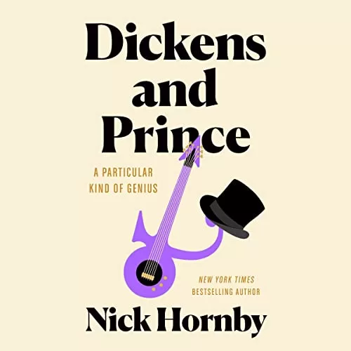 Dickens and Prince By Nick Hornby