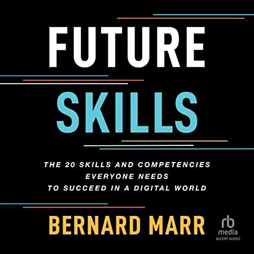 Future Skills By Bernard Marr