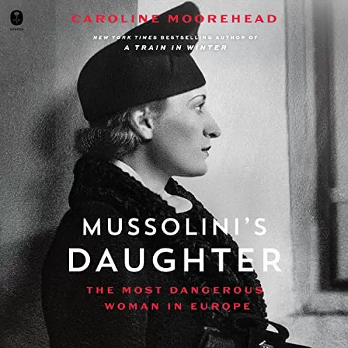 Mussolini's Daughter By Caroline Moorehead