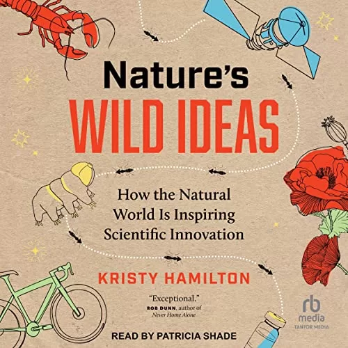 Nature's Wild Ideas By Kristy Hamilton