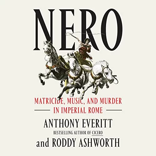 Nero By Anthony Everitt, Roddy Ashworth Nero By Anthony Everitt, Roddy Ashworth