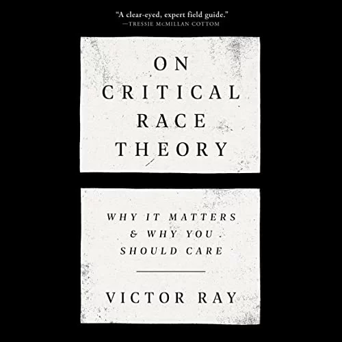 On Critical Race Theory By Victor Ray On Critical Race Theory By Victor Ray