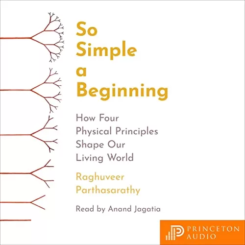 So Simple a Beginning By Raghuveer Parthasarathy So Simple a Beginning By Raghuveer Parthasarathy