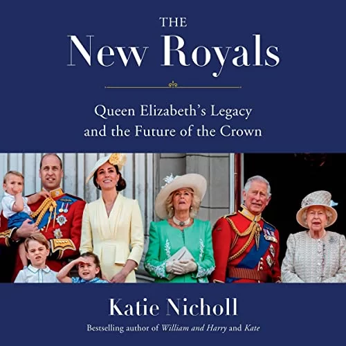 The New Royals By Katie Nicholl