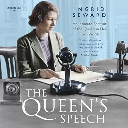 The Queen's Speech By Ingrid Seward