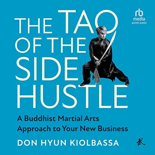 The Tao of the Side Hustle By Don Hyun Kiolbassa